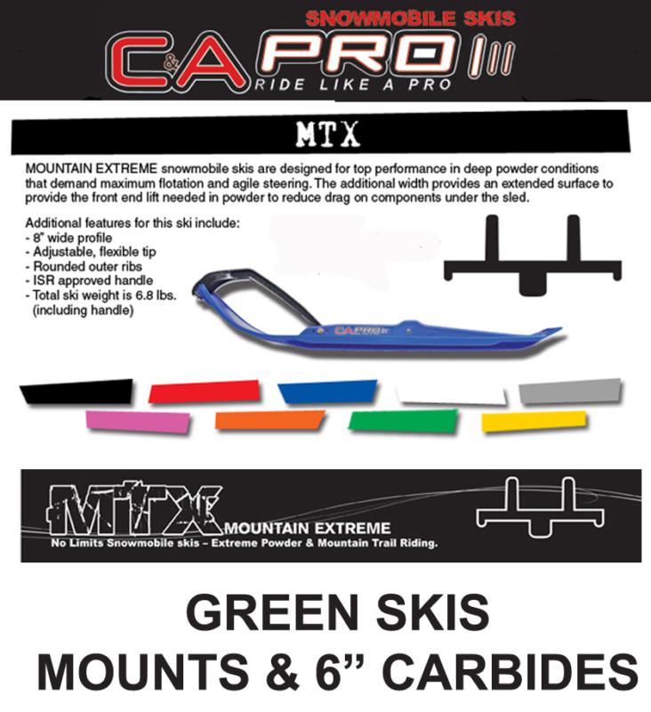 C&a pro mtx extreme green skis, mnts, 6" carbides arctic cat 2012 pro chassis