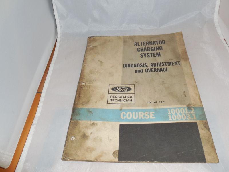 1966 ford alternator charging system diagnosis,adjustment and overhaul manual