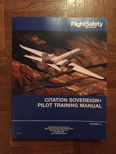Citation sovereign+ pilot training manual and emergency/abnormal procedures guid
