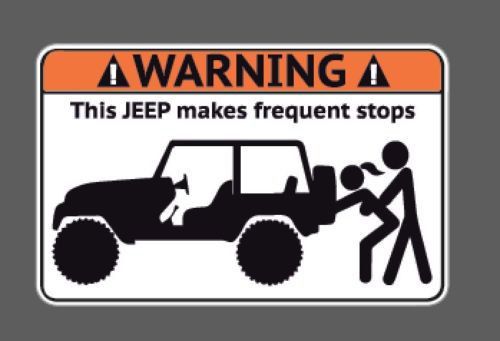 Warning #45 this vehicle makes frequent stops funny decal sticker label 4x4 jeep