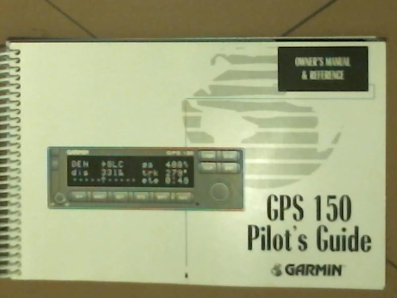 Garmin gps 150 pilots guide owners manual and reference 