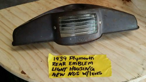 Vintage 1939 plymouth rear emblem tag light housing &amp; lens oem nos mopar *rare*
